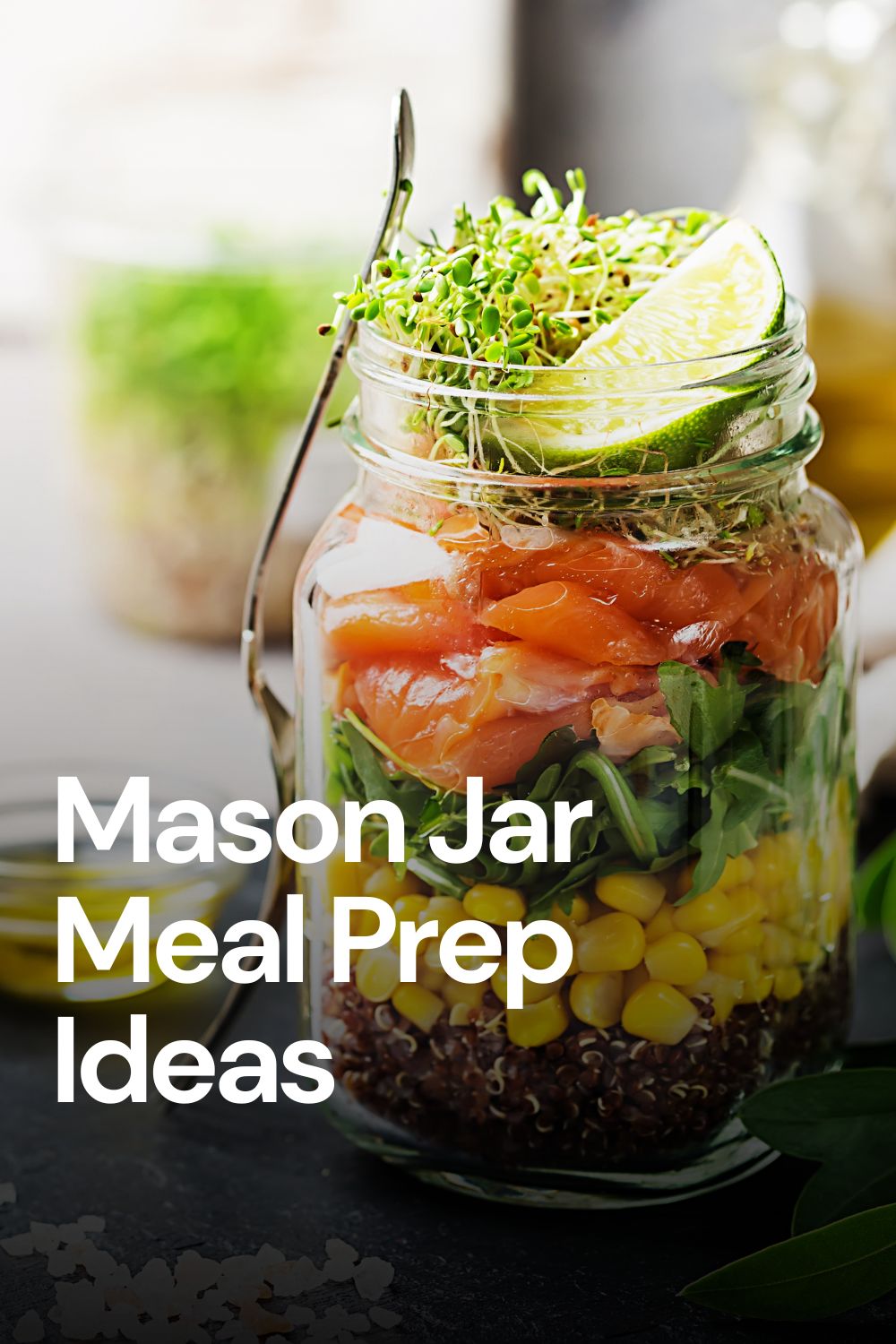 Mason Jar Meal Prep Ideas