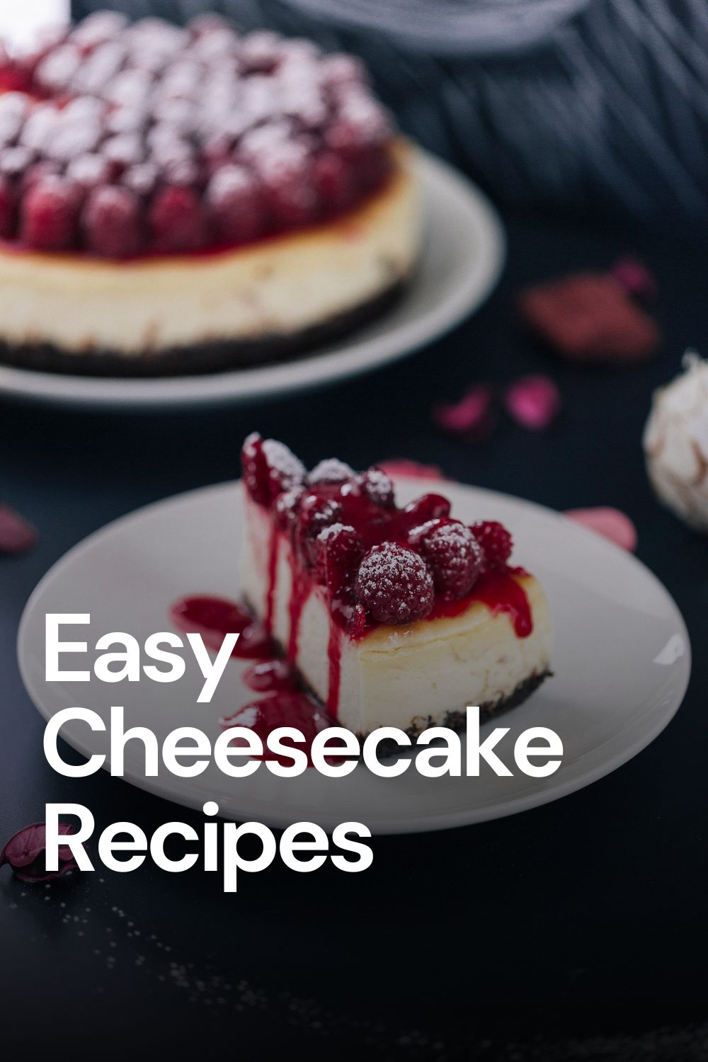 15 Easy Cheesecake Recipes You’ll Want to Try Right Now