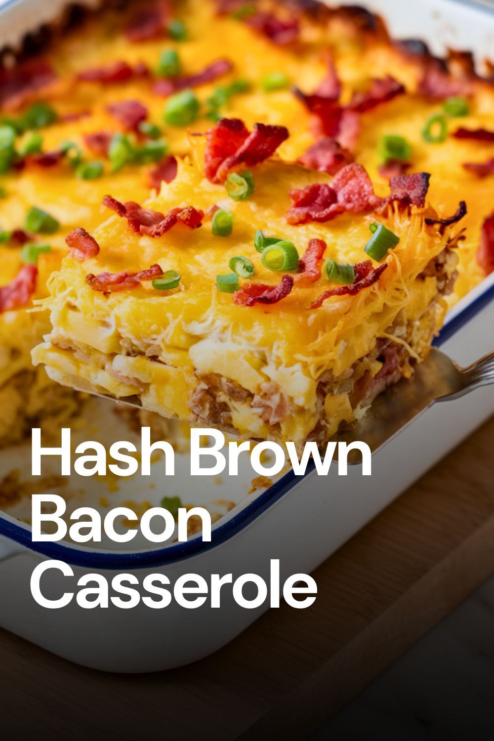 The Breakfast You Can’t Skip Bacon, Egg, and Hash Brown Casserole