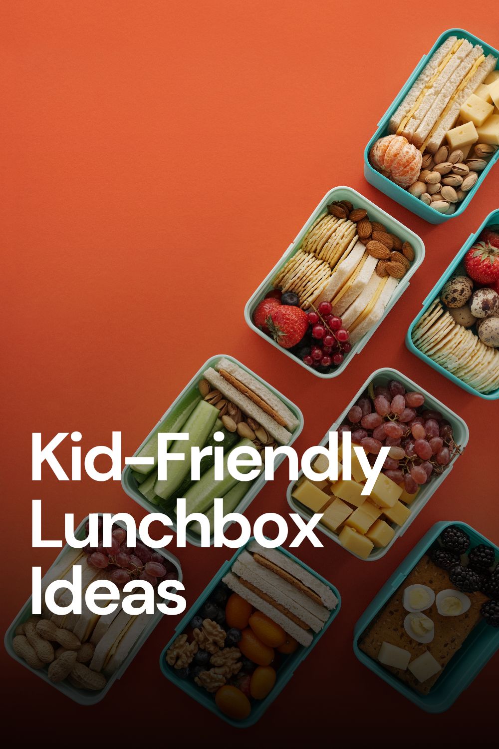 12 Simple Kid-Friendly Lunchbox Ideas