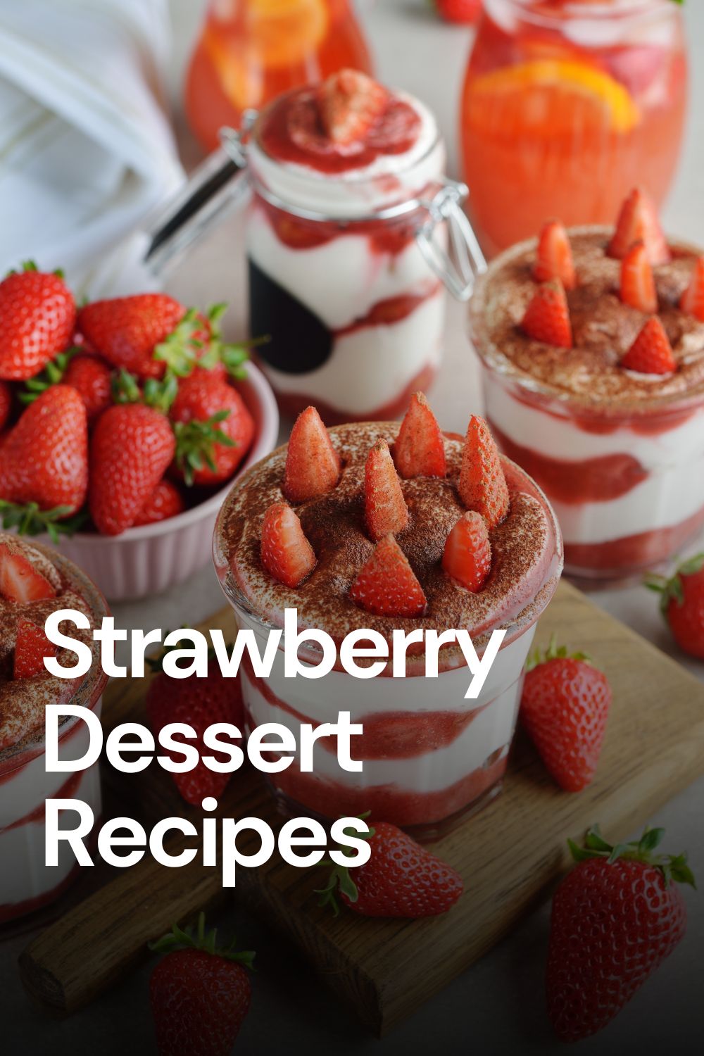 15 Top-Rated Strawberry Dessert Recipes That Are So Easy to Make