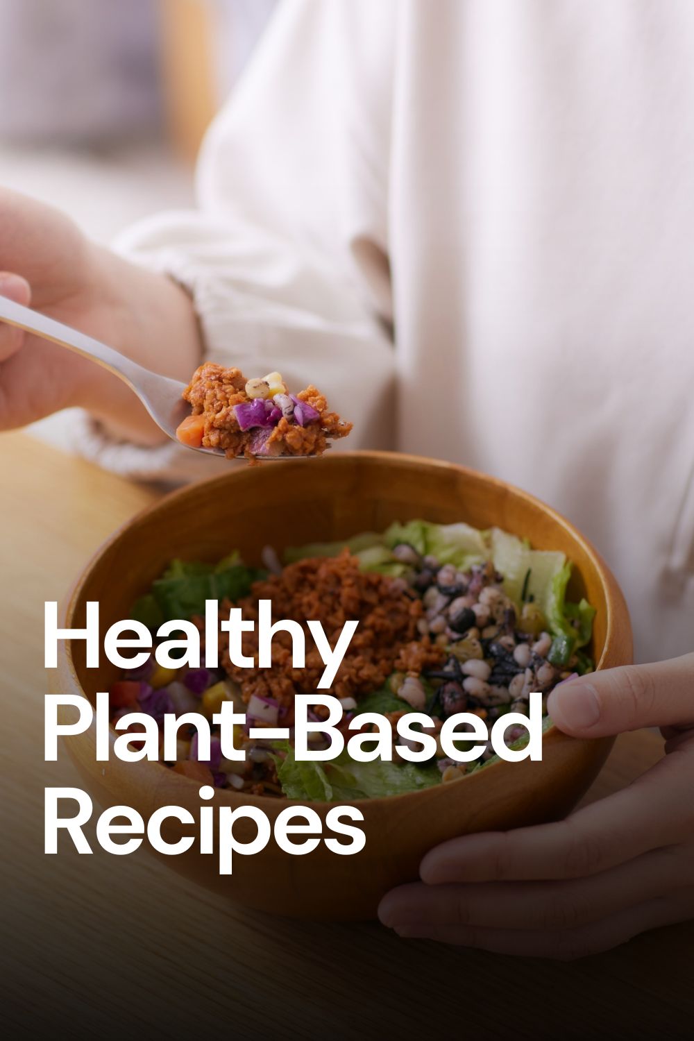 12 Healthy Plant-Based Recipes I Ate for Weight Loss