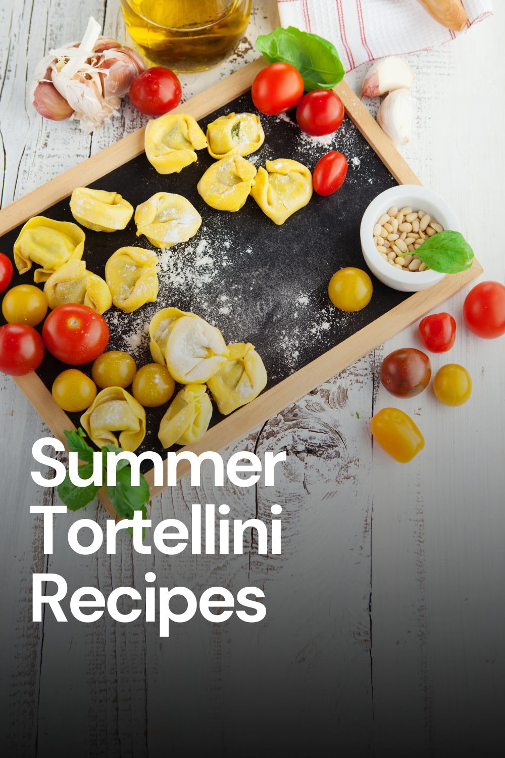 15 Easy Summer Tortellini Recipes