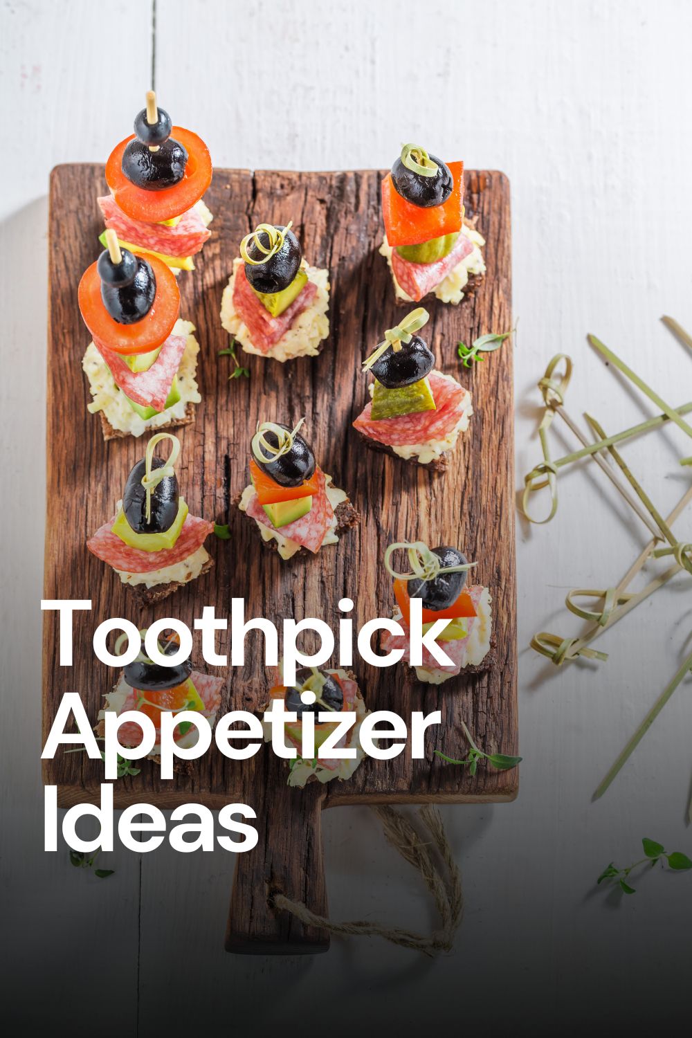 Toothpick Appetizers for a Party